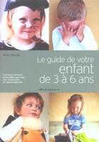 Couverture du livre « Votre Enfant De 3 A 6 Ans » de Anne Bacus aux éditions Marabout