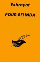 Couverture du livre « Pour Belinda » de Exbrayat-C aux éditions Editions Du Masque