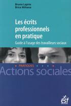 Couverture du livre « Les écrits professionnels en pratique » de Bruno Laprie et Brice Minana aux éditions Esf