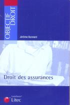 Couverture du livre « Droit des assurances » de Jerome Bonnard aux éditions Lexisnexis