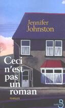 Couverture du livre « Ceci n'est pas un roman » de Jennifer Johnston aux éditions Belfond