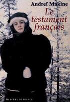 Couverture du livre « Le testament francais » de Andrei Makine aux éditions Mercure De France