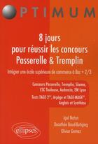 Couverture du livre « 8 jours pour reussir le concours passerelle & tremplin » de Natan aux éditions Ellipses