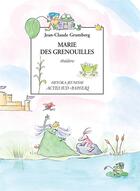 Couverture du livre « Marie des grenouilles » de Jean-Claude Grumberg aux éditions Actes Sud-papiers