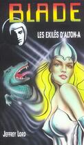 Couverture du livre « Blade t.156 ; les exilés d'Alton-A » de Lord-J aux éditions Vauvenargues