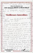 Couverture du livre « Vieillesses interdites » de  aux éditions L'harmattan