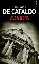 Couverture du livre « Alba nera » de Giancarlo De Cataldo aux éditions Points