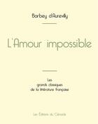 Couverture du livre « L'Amour impossible de Barbey d'Aurevilly (édition grand format) » de Barbey D'Aurevilly J aux éditions Editions Du Cenacle