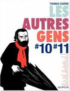 Couverture du livre « Les autres gens t.10 ; t.11 » de Thomas Cadene et Collectif aux éditions Dupuis