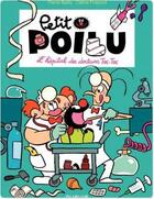 Couverture du livre « Petit Poilu Tome 11 : l'hôpital des docteurs Toc-Toc » de Pierre Bailly et Celine Fraipont aux éditions Dupuis