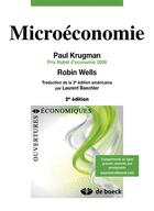 Couverture du livre « Microéconomie » de Paul Krugman et Robin Wells aux éditions De Boeck Superieur
