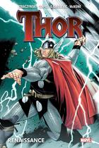 Couverture du livre « Thor Tome 1 : renaissance » de Olivier Coipel et Joe Michael Straczynski et Collectif aux éditions Panini