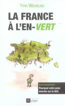 Couverture du livre « La france à l'en-vert » de Yann Wehrling aux éditions Archipel