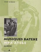 Couverture du livre « Musiques bateke ; MPA atège ; Gabon » de Sylvie Le Bomin aux éditions Sepia