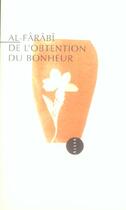 Couverture du livre « De l'obtention du bonheur » de Al-Farabi aux éditions Allia