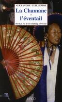 Couverture du livre « La chamane à l'éventail ; récit de vie d'une mudang coréenne » de Alexandre Guillemoz aux éditions Imago