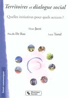 Couverture du livre « Territoires et dialogue social quelles initiatives pour quels acteurs ? » de De Roo Priscilla aux éditions Chronique Sociale