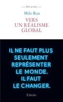 Couverture du livre « Vers un réalisme global » de Milo Rau aux éditions L'arche