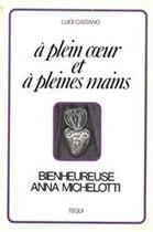 Couverture du livre « A plein coeur et à pleines mains » de  aux éditions Tequi