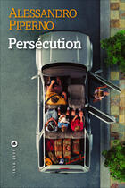 Couverture du livre « Persécution » de Alessandro Piperno aux éditions Liana Levi