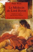 Couverture du livre « Le médecin de Lord Byron » de Paul West aux éditions Rivages