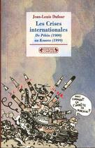 Couverture du livre « Crises internationales nelle edition » de Dufour. Jean-Lo aux éditions Complexe