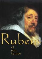 Couverture du livre « Rubens Et Son Temps » de Daelemans aux éditions Artoria