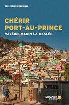 Couverture du livre « Chérir Port-au-Prince » de Valerie Marin La Meslee aux éditions Epagine