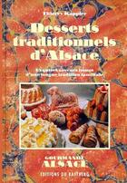 Couverture du livre « Desserts traditionnels d'Alsace » de Thierry Kappler aux éditions Bastberg