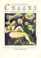 Couverture du livre « Celles qui viennent avec la nuit » de Jacques Abeille aux éditions Escampette