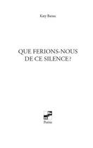 Couverture du livre « Que ferions-nous de ce silence ? » de Katy Barasc aux éditions N Et B Editions