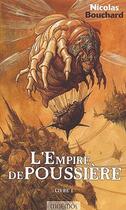 Couverture du livre « L'empire de poussiere 1 » de Nicolas Bouchard aux éditions Mnemos