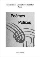 Couverture du livre « Poèmes policés » de Eleonore De Lavandeyra Schoffer aux éditions Unicite