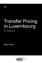 Couverture du livre « Transfer pricing in Luxembourg (2e édition) » de Oliver R. Hoor aux éditions Legitech