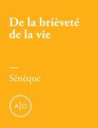 Couverture du livre « De la brièveté de la vie » de Seneque Le Jeune aux éditions Atelier 10