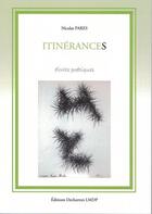 Couverture du livre « Itinérances : écrits poétiques » de Nicolas Pares aux éditions Dechartres