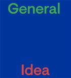 Couverture du livre « General idea » de  aux éditions Jrp / Ringier