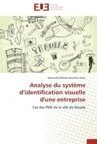 Couverture du livre « Analyse du système d'identification visuelle d'une entreprise » de Manuella Melissa Heuchou Nana aux éditions Editions Universitaires Europeennes