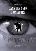 Couverture du livre « Dans les yeux d'un autre » de Sylvain Baert aux éditions Verone