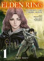 Couverture du livre « Elden ring : le chemin vers l'arbre-monde Tome 1 » de Nikiichi Tobita aux éditions Mana Books