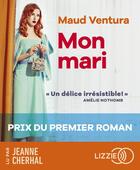 Couverture du livre « Mon mari » de Maud Ventura aux éditions Lizzie