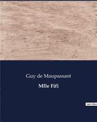 Couverture du livre « Mlle Fifi » de Guy de Maupassant aux éditions Culturea