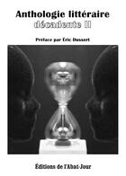 Couverture du livre « Anthologie littéraire décadente II » de Shiel/Dussert aux éditions Editions De L'abat Jour