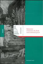 Couverture du livre « Éléments d'histoire du droit international privé » de Bertrand Ancel aux éditions Pantheon-assas