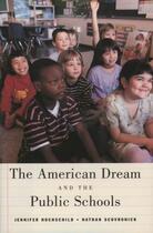 Couverture du livre « The American Dream and the Public Schools » de Scovronick Nathan aux éditions Oxford University Press Usa