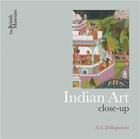 Couverture du livre « Indian art close-up » de Dallapiccola Anna aux éditions British Museum