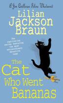 Couverture du livre « The Cat Who Went Bananas » de Lilian Jackson Braun aux éditions Headline