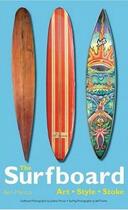 Couverture du livre « The surfboard : art, style, stoke » de Ben Marcus aux éditions Voyageur Press