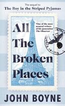 Couverture du livre « ALL THE BROKEN PLACES » de John Boyne aux éditions Random House Uk