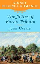 Couverture du livre « The Jilting of Baron Pelham » de Calvin June aux éditions Penguin Group Us